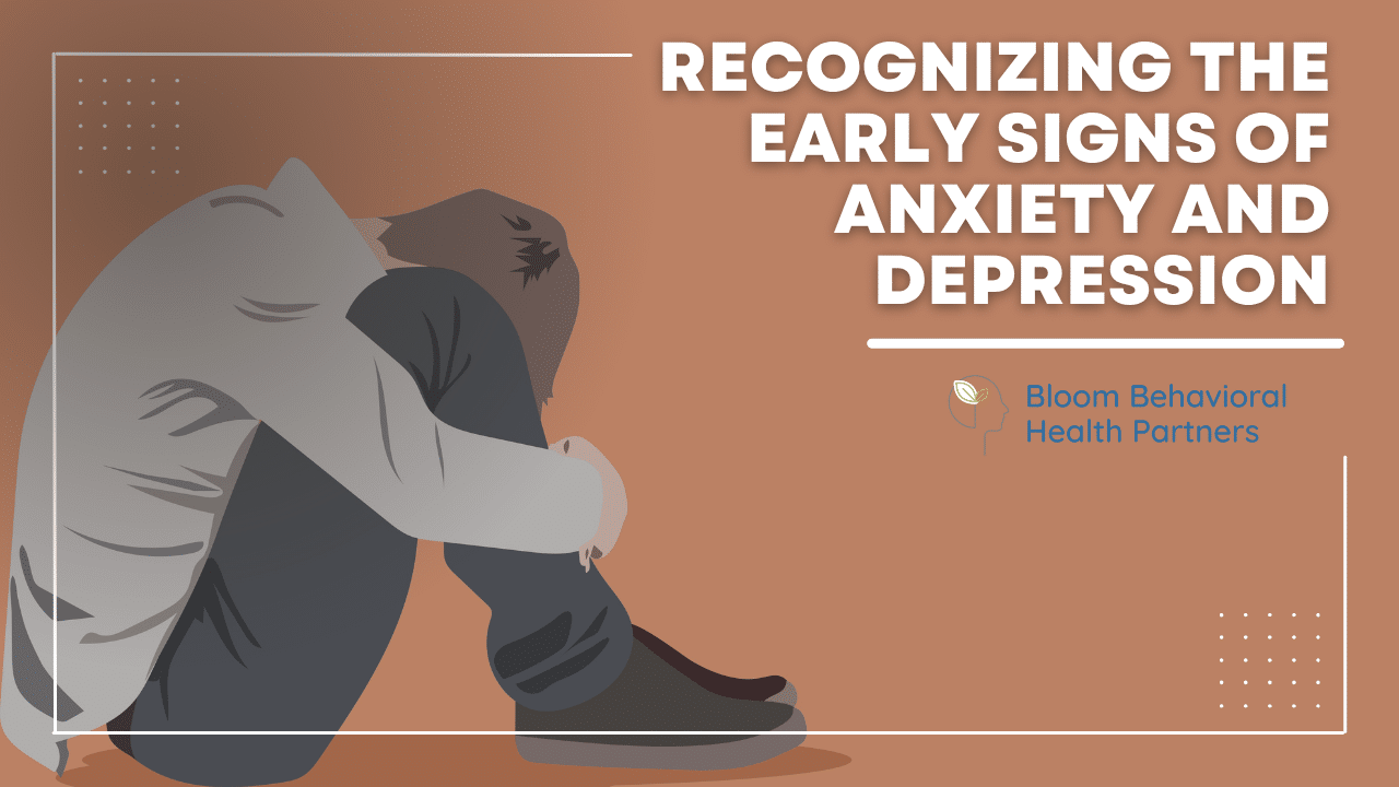 Is This Just Stress? Recognizing the Early Signs of Anxiety and Depression